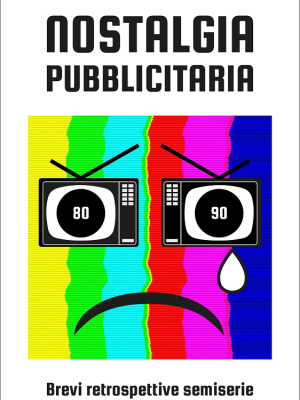 Cover "Nostalgia pubblicitaria", di Dario Pubblici